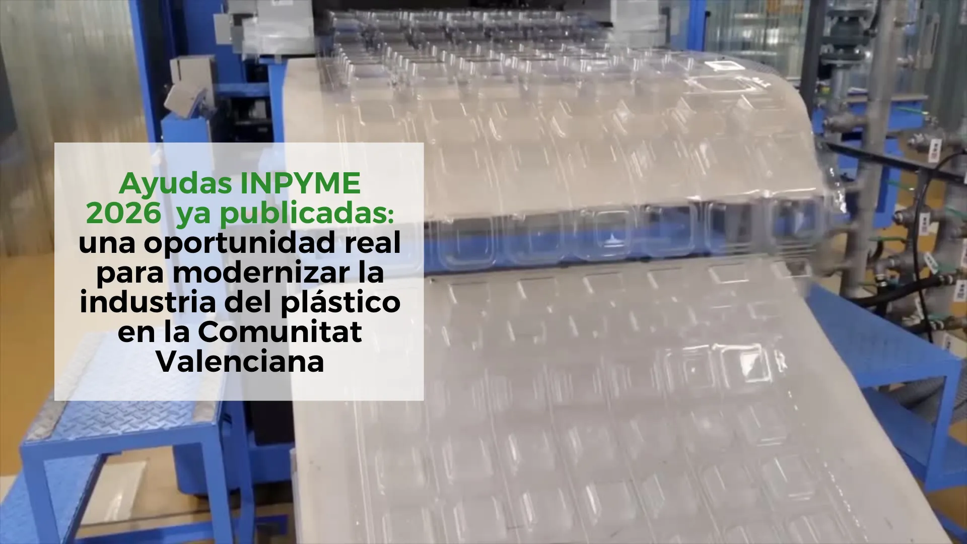 Ayudas-INPYME-2026-ya-publicadas:-una-oportunidad-real-para-modernizar-la-industria-del-plástico-en-la-Comunitat-Valenciana